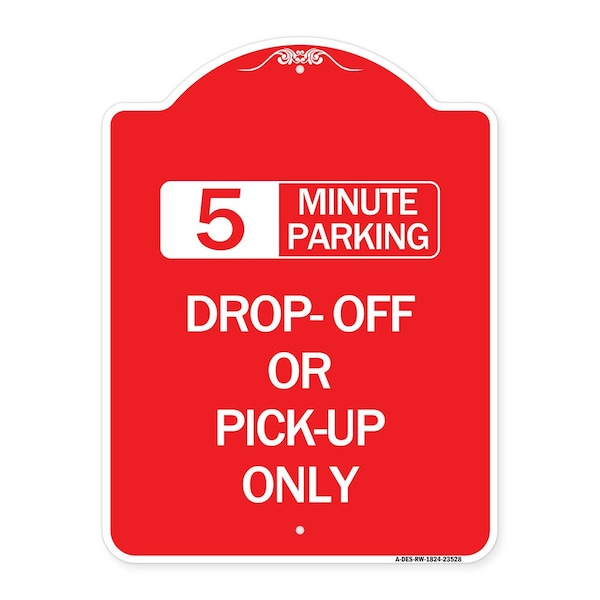 Signmission Off or Pick-Up Choose Your Limit Minute Parking, Red & White Aluminum Sign, 18" x 24", RW-1824-23528 A-DES-RW-1824-23528 - main